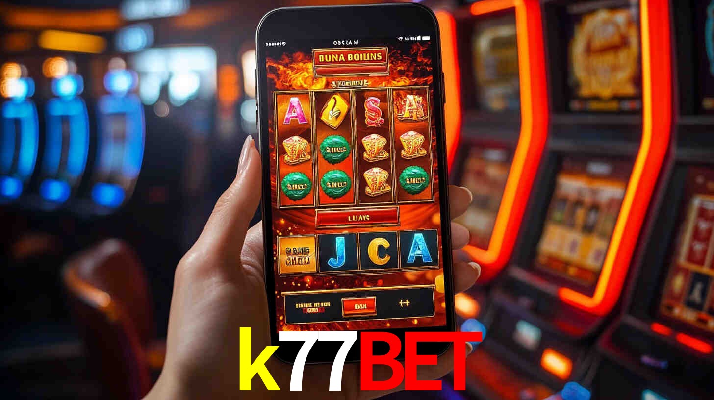 k77bet - Cassino On-line Aposta Segura - k77bet.com